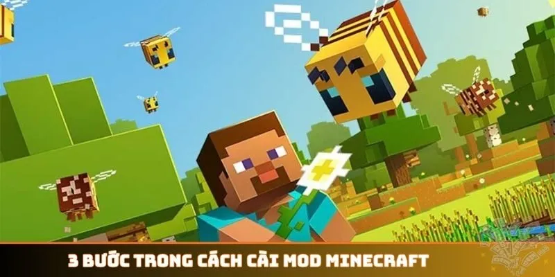 3 bước trong cách cài Mod Minecraft
