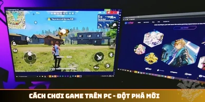 Cách chơi game trên PC