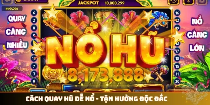 Cách quay hũ dễ nổ