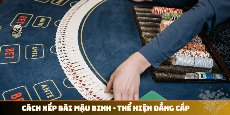 cách xếp bài Mậu Binh