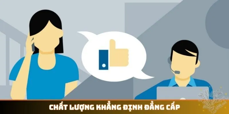 Chất lượng khẳng định đẳng cấp