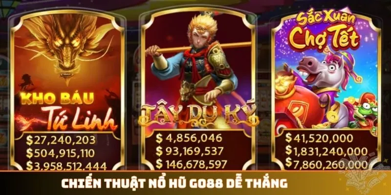 Chiến thuật nổ hũ GO88 dễ thắng