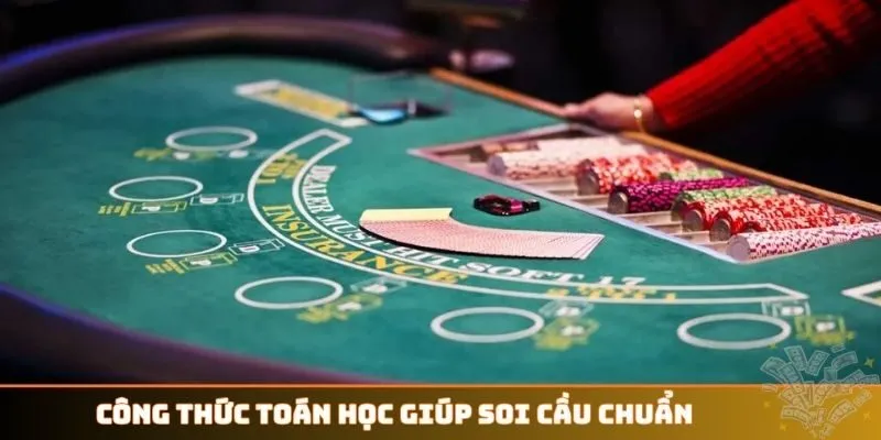 Công thức toán học giúp soi cầu chuẩn
