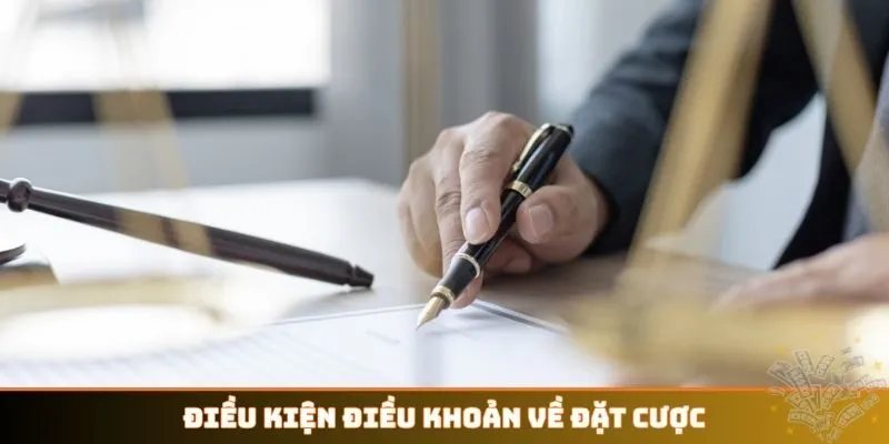 Điều kiện điều khoản về đặt cược trực tuyến