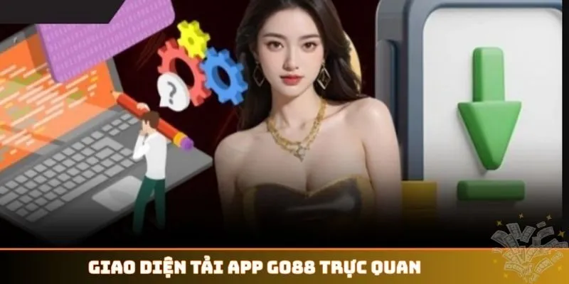 Giao diện tải app GO88 trực quan