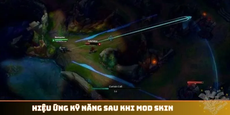 Hiệu ứng kỹ năng sau khi Mod Skin