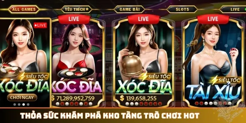Thỏa sức khám phá kho tàng trò chơi hot