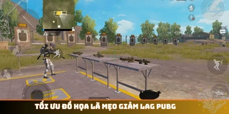 Tối ưu đồ họa là mẹo giảm lag PUBG