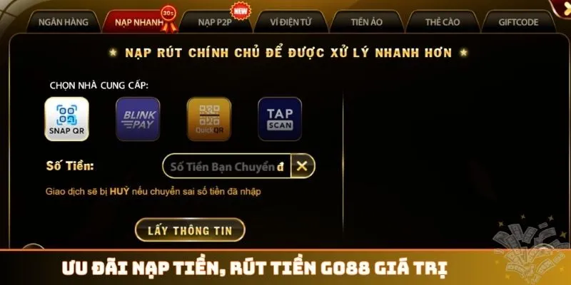Ưu đãi nạp tiền, rút tiền GO88 giá trị